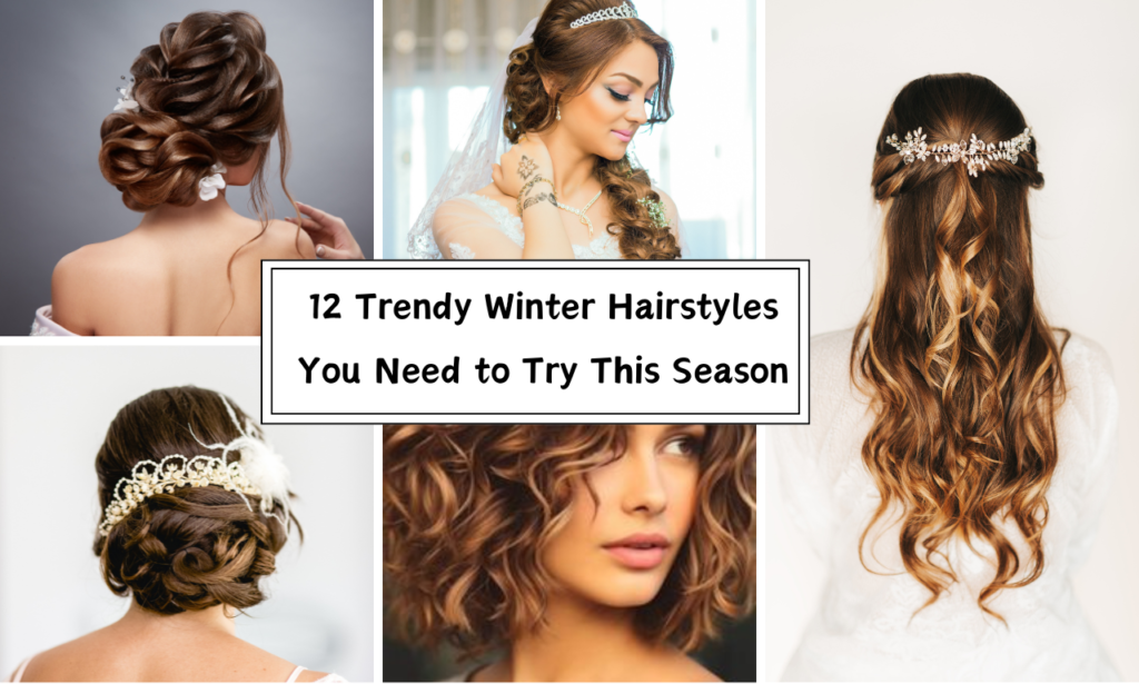 12 Trendy Winter Hairstyles You Need to Try This Season