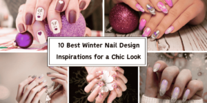 10 Best Winter Nail Design for a Chic Look