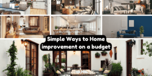 Simple Ways to Home improvement on a budget