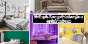 10 Simple Storage Solutions for a Stylish Bedroom