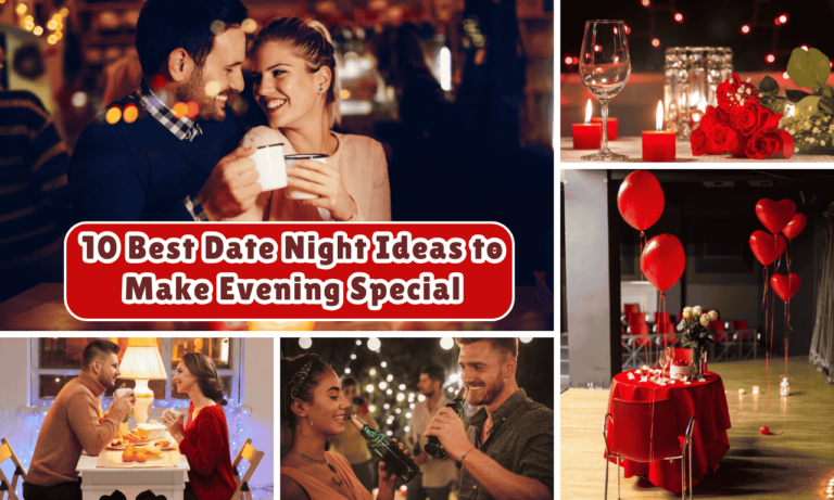10 Best Date Night Ideas to Make Evening Special