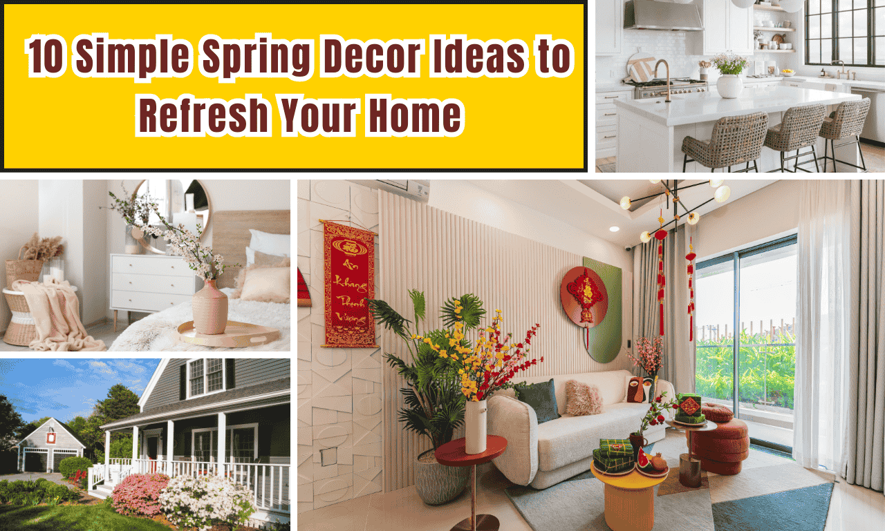 10 Simple Spring Decor Ideas to Refresh Your Home